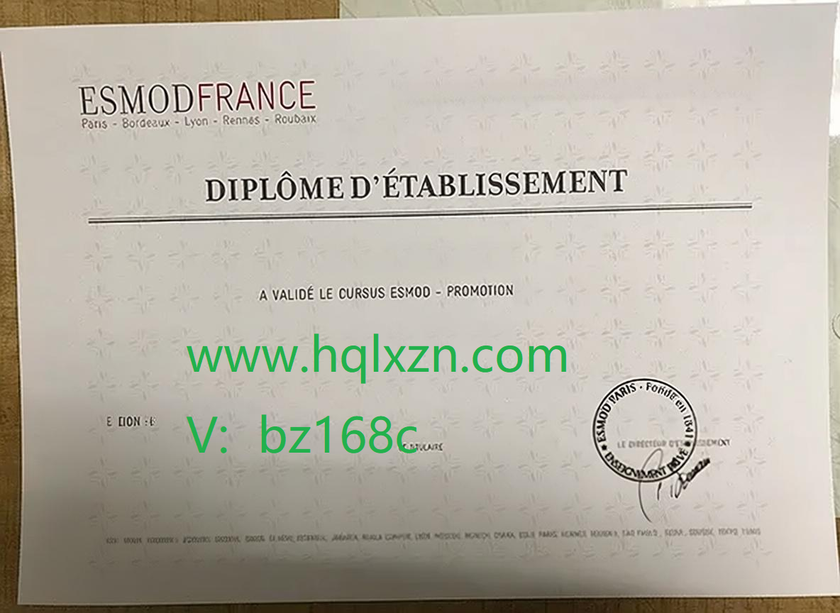 法国办理ESMOD毕业证|巴黎高级时装艺术学院学位证购买|ESMOD文凭定制 loading=